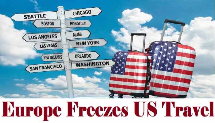 Europe Freezes US Travel