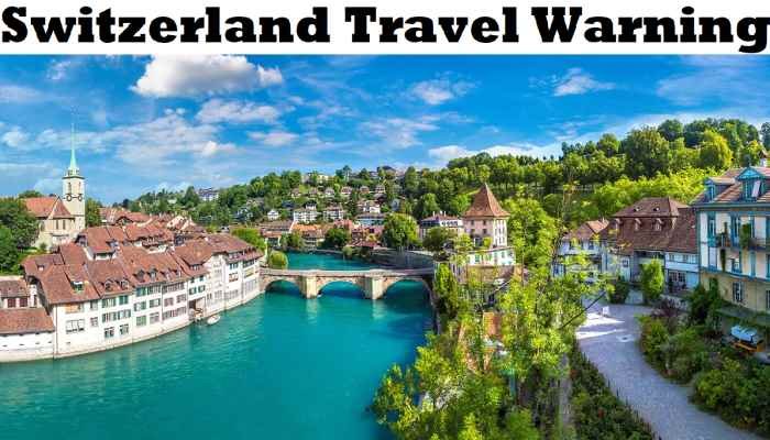Switzerland Travel Warning