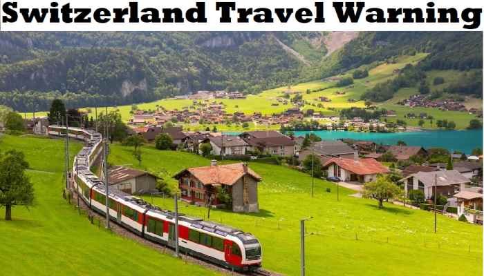 Switzerland Travel Warning